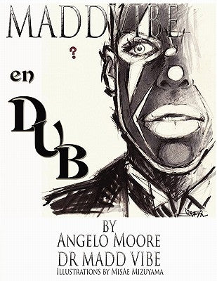 Madd Vibe En Dub by Moore, Angelo