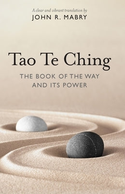 Tao Te Ching by Mabry, John R.