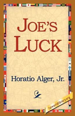 Joe's Luck by Alger, Horatio, Jr.