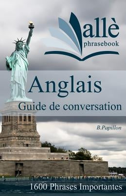 Guide de conversation Anglais (allè phrasebook) by Papillon, B.