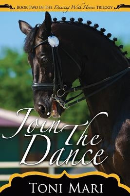 Join The Dance by Mari, Toni