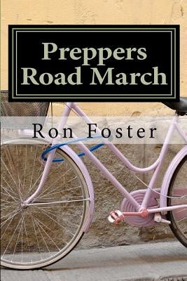 Preppers Road March by Chamlies, Cheryl