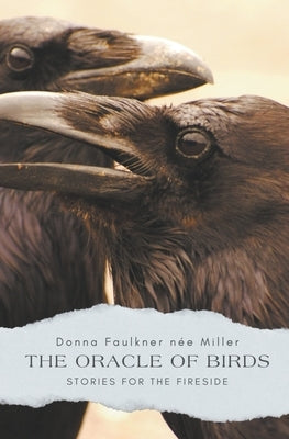 The Oracle Of Birds by Miller, Donna Faulkner NÃ©e