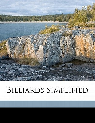 Billiards Simplified by Anonymous