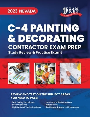 2023 Nevada C-4 Painting and Decorating Contractor: 2023 Study Review & Practice Exams by Inc, Upstryve