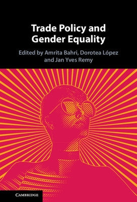 Trade Policy and Gender Equality by Bahri, Amrita