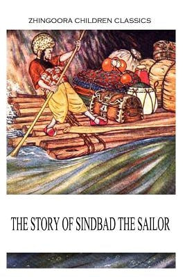 The Story Of Sindbad The Sailor by Galland, Antoine