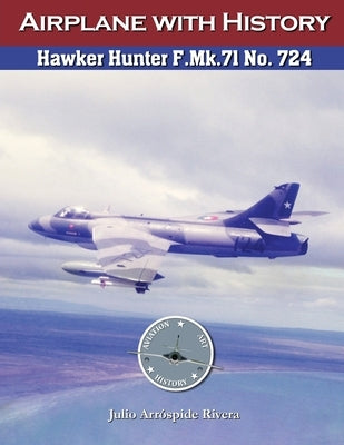 Hawker Hunter F.Mk.71 No. 724 by Arr&#195;&#179;spide, Julio