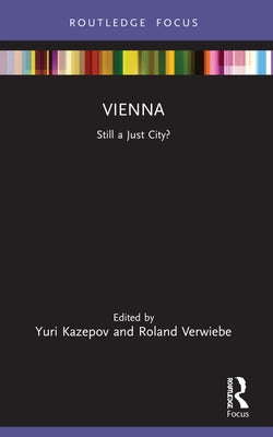 Vienna: Still a Just City? by Kazepov, Yuri