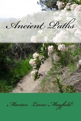 Ancient Paths: christopaganism, by Mayfield, Marian Leone