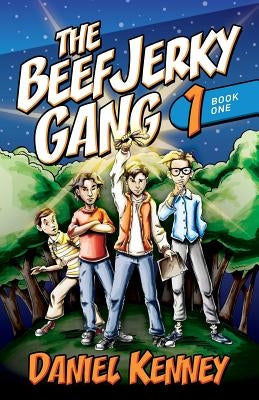 The Beef Jerky Gang by Kenney, Daniel