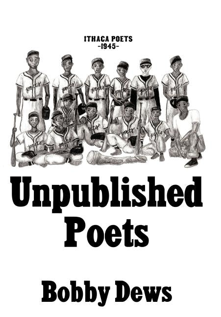 Unpublished Poets by Dews, Bobby