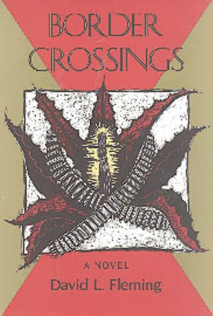 Border Crossings by Fleming, David L.