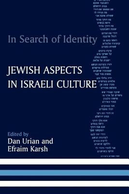 In Search of Identity: Jewish Aspects in Israeli Culture by Urian, Dan