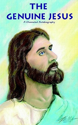 The Genuine Jesus by Ross, Alan E.