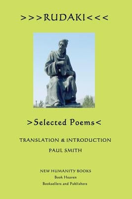 Rudaki: Selected Poems by Smith, Paul