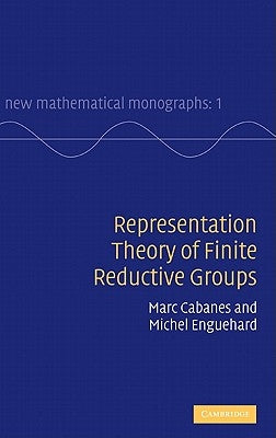 Representation Theory of Finite Reductive Groups by Cabanes, Marc