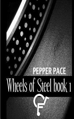 Wheels of Steel book 1 by Watts, Andrea