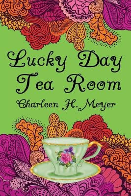 Lucky Day Tea Room by Gressley, Madge H.