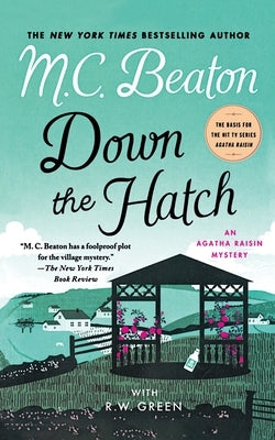 Down the Hatch: An Agatha Raisin Mystery by Beaton, M. C.