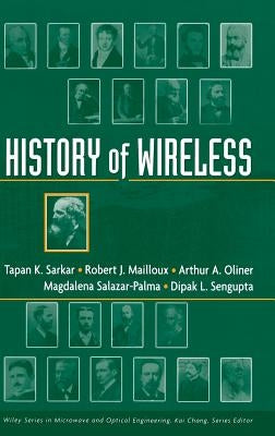 History of Wireless by Sarkar, T. K.