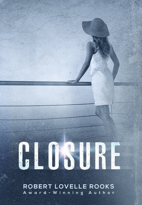 Closure by Rooks, Robert Lovelle