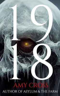 1918 by Cross, Amy