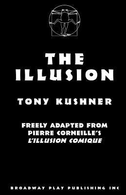 The Illusion by Kushner, Tony