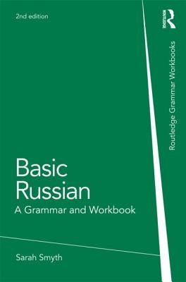 Basic Russian: A Grammar and Workbook by Murray, John