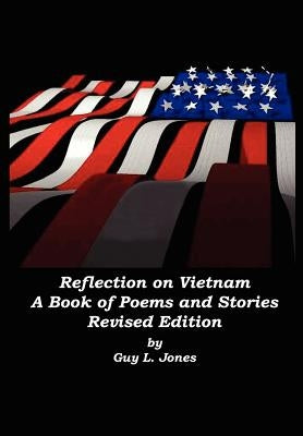 Reflection on Vietnam: Revised Edition by Jones, Guy L.
