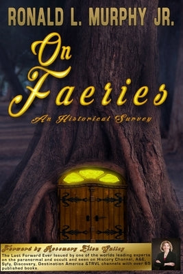 On Faeries: An Historical Survey by Bowden, Bryan M.
