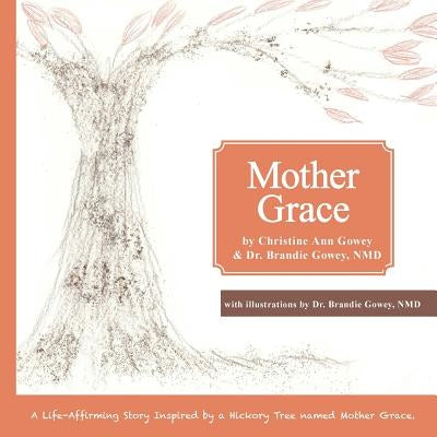 Mother Grace by Gowey, Christine Ann