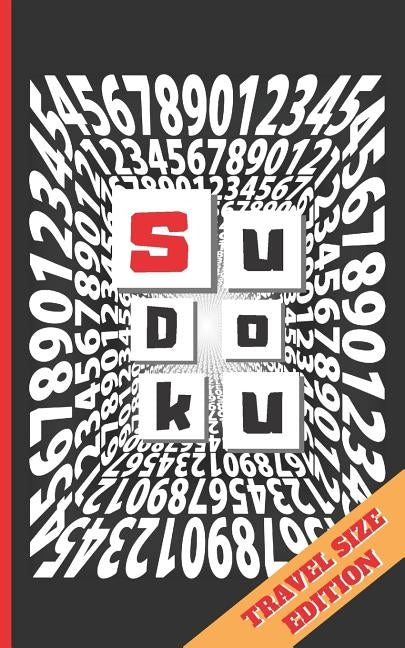 Sudoku: TRAVEL POCKET SIZE EDITION. ANSWER KEYS INCLUDED. Three Difficulty Levels: Easy, Medium and Hard. TONS OF FUN. EASY-TO by Puzzles, Inspired