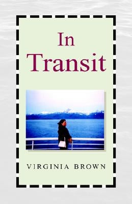 In Transit by Brown, Virginia