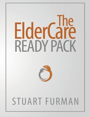 The ElderCare Ready Pack by Furman, Stuart