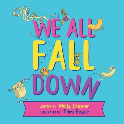 We All Fall Down by Boyce, Tami