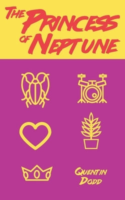 The Princess of Neptune by Dodd, Quentin