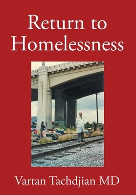 Return to Homelessness by Tachdjian, Vartan
