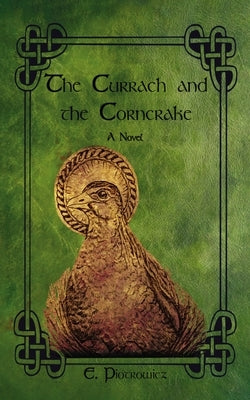 The Currach and the Corncrake by Piotrowicz, E.