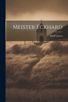 Meister Eckhard by Lasson, Adolf