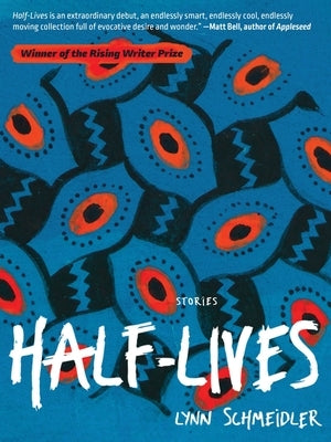 Half-Lives by Schmeidler, Lynn