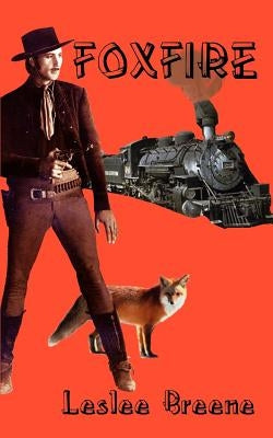 Foxfire by Breene, Leslee