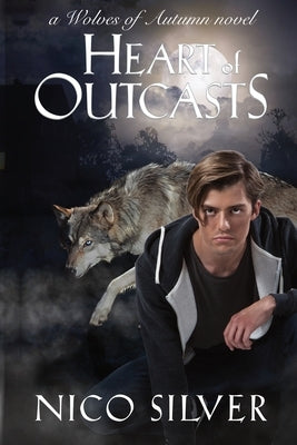 Heart of Outcasts by Silver, Nico