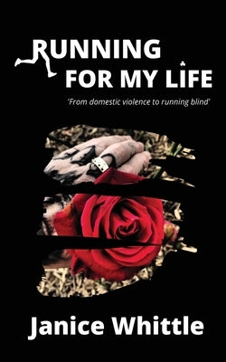 Running For My Life by Whittle, Janice