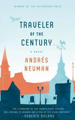 Traveler of the Century by Neuman, AndrÃ©s