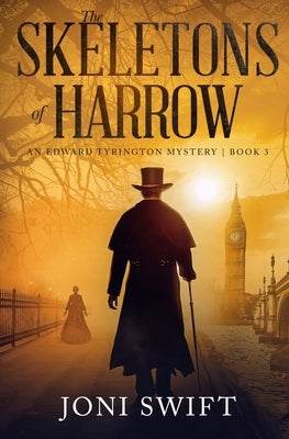 The Skeletons of Harrow by Swift, Joni