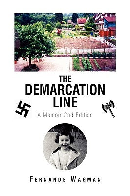 The Demarcation Line by Wagman, Fernande
