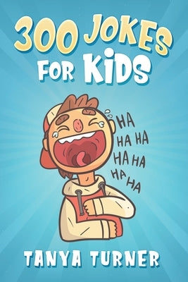 300 Jokes For Kids by Turner, Tanya