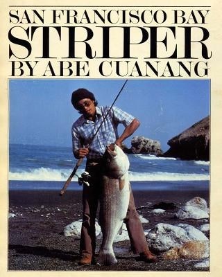 San Francisco Bay Striper by Cuanang, Angelo