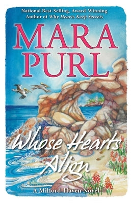 Whose Hearts Align: Milford-Haven Novel #4 by Purl, Mara